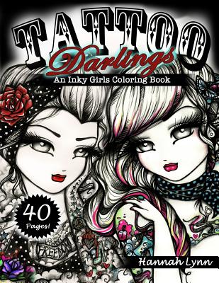 Tattoo Darlings: An Inky Girls Coloring Book - Lynn, Hannah