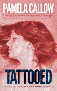Tattooed: Book 3 of the Kate Lange Thriller Series