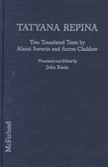 Tatyana Repina: The 1888 Four-ACT Tatyana Repina by Alexei Suvorin & Anton Chekhov's 1889 One-Act Continuation - Chekhov, Anton Pavlovich, and Suvorin, Alexei, and Racin, John (Editor)