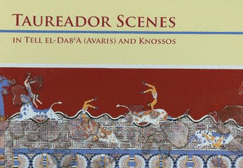 Taureador Scenes in Tell-El-Dab'a (Avaris) and Knossos