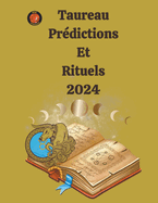 Taureau Prdictions Et Rituels 2024