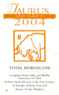 Taurus 2004: April 21-May 20 - Astrology, World, and Jove Publications (Creator)