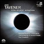 Tavener: Total Eclipse, etc / Goodwin, Harle, Rozario, et al