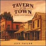 Tavern In the Town: 15 Saloon Piano Favorites