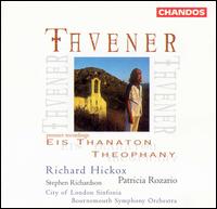 Taverner: Eis Thanaton; Theophany - Jeremy Birchall (vocals); Margaret Feaviour (vocals); Patricia Rozario (soprano); Stephen Richardson (bass);...