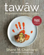 Taw?w: Progressive Indigenous Cuisine
