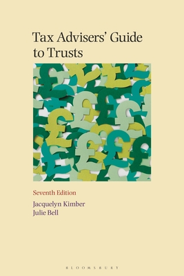 Tax Advisers' Guide to Trusts - Kimber, Jacquelyn, and Bell, Julie