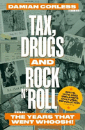 Tax, Drugs and Rock 'n' Roll: The years that went whoosh! Brits, hits and Ireland's cultural revolution