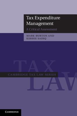 Tax Expenditure Management: A Critical Assessment - Burton, Mark, and Sadiq, Kerrie