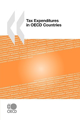 Tax Expenditures in OECD Countries - Organization for Economic Cooperation and Development (Editor)