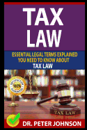 Tax Law: Essential Legal Terms Explained You Need to Know about Types of Tax Law!