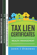 Tax Lien Certificates: Wealth Management (Books 1-3)