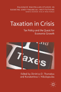 Taxation in Crisis: Tax Policy and the Quest for Economic Growth