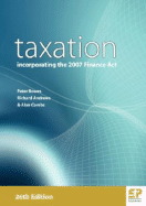 Taxation Incorporating the 2007 Finance ACT (26th Edition)