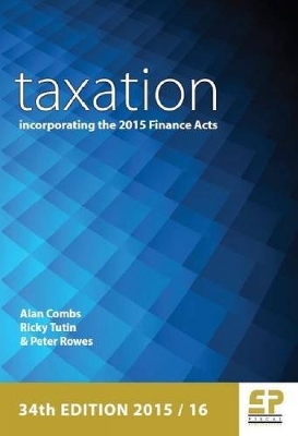 Taxation: Incorporating the 2015 Finance Act: 2015/16 - Combs, Alan