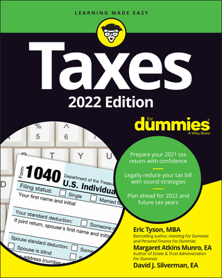 Taxes for Dummies: 2022 Edition - Tyson, Eric, and Atkins Munro, Margaret, and Silverman, David J