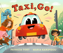 Taxi, Go: (A Rhyming Read-Aloud Book about Cars and City Fun for Kids Ages 2-5)