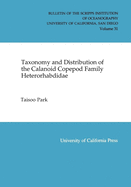 Taxonomy and Distribution of the Calanoid Copepod Family Heterorhabdidae: Volume 31