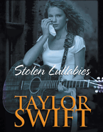 Taylor Swift Bookazine: Stolen Lullabies