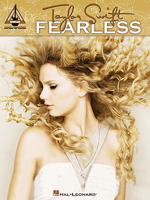 Taylor Swift: Fearless - Swift, Taylor