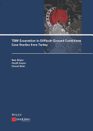 TBM Excavation in Difficult Ground Conditions: Case Studies from Turkey