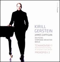 Tchaikovsky 1; Prokofiev 2 - Kirill Gerstein (piano); Deutsches Symphonie-Orchester Berlin; James Gaffigan (conductor)