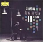 Tchaikovsky: 18 Pieces - Mikhail Pletnev (piano)