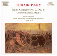 Tchaikovsky: Piano Concerto No. 2; Concert Fantasy - Bernd Glemser (piano); Polish Radio and Television National Symphony Orchestra; Antoni Wit (conductor)