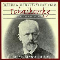 Tchaikovsky, Rachmaninoff: Great Piano Trios - Dmitri Berlinsky (violin); Moscow Trio; Paul Ostrovsky (piano); Suren Bagratuni (cello)