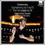 Tchaikovsky: Symphony No. 1 Op. 13; The Tempest Op. 18