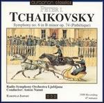 Tchaikovsky: Symphony No. 6 in B minor, Op. 74 "Pathtique"