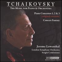 Tchaikovsky: The Music for Piano & Orchestra - Douglas Cummings (cello); Jerome Lowenthal (piano); Michael Davis (violin); London Symphony Orchestra;...