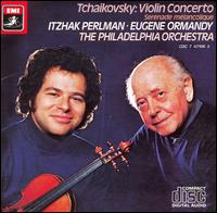 Tchaikovsky: Violin Concerto; Srnade mlancolique - Itzhak Perlman (violin); Philadelphia Orchestra; Eugene Ormandy (conductor)