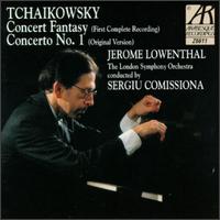 Tchaikowsky: Concert Fantasy; Concerto No.1 - Jerome Lowenthal (piano); London Symphony Orchestra; Sergiu Comissiona (conductor)