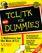 TCL/TK for Dummies? - Webster, Tim, and Francis, Alex