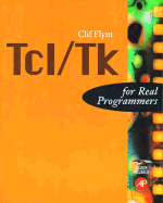 TCL/TK for Real Programmers - Flynt, Clif