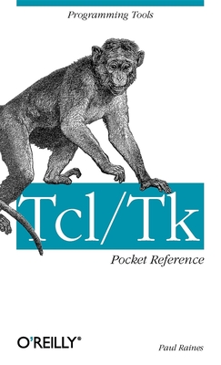 TCL/TK Pocket Reference - Raines, Paul