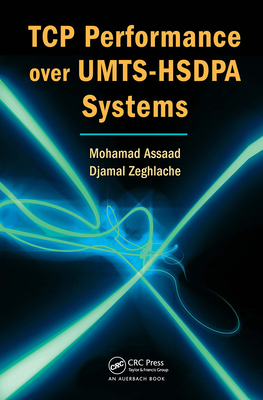 TCP Performance over UMTS-HSDPA Systems - Assaad, Mohamad, and Zeghlache, Djamal