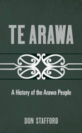 Te Arawa: a History of the Te Arawa People