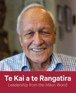 Te Kai a te Rangatira: Leadership from the Maori World