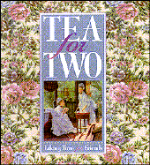 Tea for Two: Taking Time for Friends - Brownlow Publishing Company