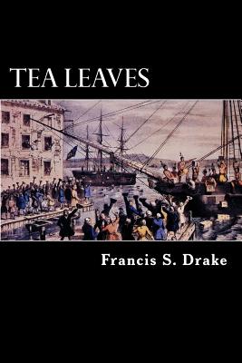 Tea Leaves - Drake, Francis S