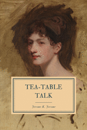 Tea-Table Talk