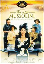 Tea With Mussolini