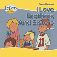 Teach Me About Brothers and Sisters