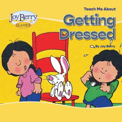 Teach Me About Getting Dressed - Berry, Joy
