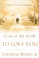 Teach Me How to Love You: The Beginnings