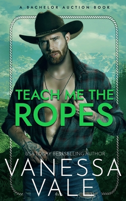 Teach Me The Ropes - Vale, Vanessa