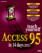 Teach Yourself Access 95 in 14 Days - Cassel, Paul, and Gardner, Juanita