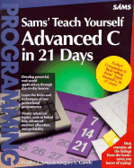 Teach Yourself Advanced C in 21 Days